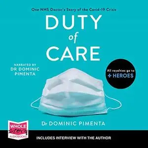 Duty of Care: One NHS Doctor’s Story of Courage and Compassion on the COVID-19 Frontline [Audiobook]