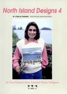 North Island Designs 4: 16 New Patterns from Talented Maine Designers