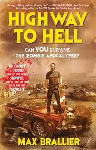 «Highway to Hell» by Max Brallier