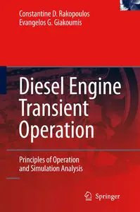 Diesel Engine Transient Operation: Principles of Operation and Simulation Analysis (repost)