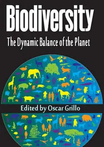"Biodiversity: The Dynamic Balance of the Planet" ed. by Oscar Grillo