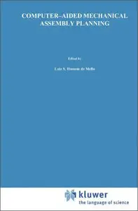 Computer-Aided Mechanical Assembly Planning