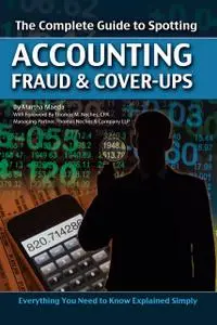 «The Complete Guide to Spotting Accounting Fraud & Cover-ups» by Unknown author