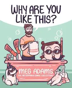 Andrews McMeel Publishing-Why Are You Like This An Artbymoga Comic Collection By Meg Adams 2023 HYBRID COMIC eBook