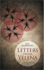«Letters From Yelena» by Guy Mankowski