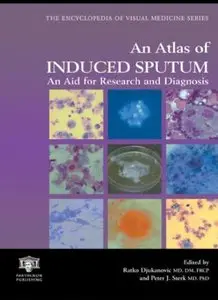 Atlas Of Induced Sputum: An Aid For Research And Diagnosis (repost)