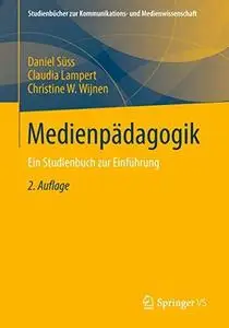 Medienpädagogik: Ein Studienbuch zur Einführung