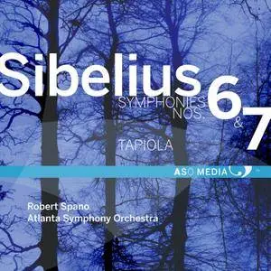 Atlanta Symphony Orchestra, Robert Spano - Sibelius: Symphonies Nos. 6 & 7, Tapiola (2013) [Official Digital Download 24/96]