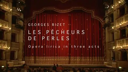 Georges Bizet - Les Pecheurs de Perles - Gabriele Ferro (2014)