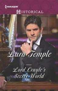 «Lord Crayle's Secret World» by Lara Temple