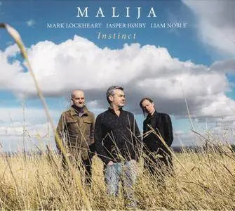 Malija - Mark Lockheart, Liam Noble, Jasper Høiby - Instinct (2017) {Edition Records EDN1096}