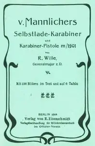 v. Mannlichers Selbstlade-karabiner und Karabiner-pistole m/1901