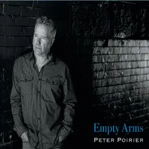 Peter Poirier - Empty Arms (2019)