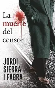 «La muerte del censor» by Jordi Sierra i Fabra