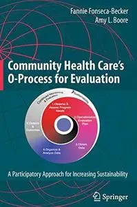 Community Health Care’s O-Process for Evaluation: A Participatory Approach for Increasing Sustainability