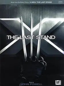 X-Men: The Last Stand: Music from the Motion Picture (Piano Solo Soundbook) by John Powell