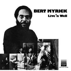 Bert Myrick - Live'n Well (2017)