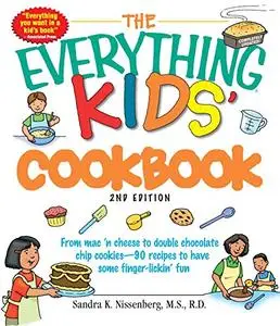 The Everything Kids: Cookbook 2nd Edition