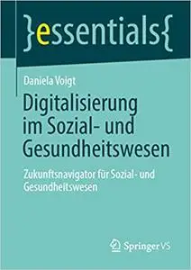 Digitalisierung im Sozial- und Gesundheitswesen