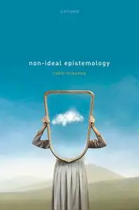 Non-Ideal Epistemology