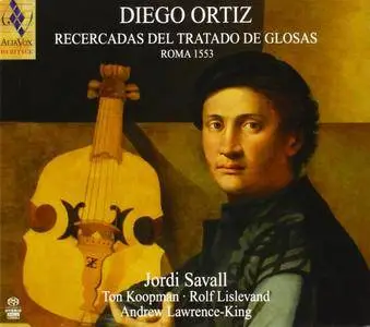 Jordi Savall  - Diego Ortiz: Recercadas del Tratado de Glosas (1990/2013) [Official Digital Download 24/88.2]