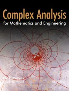 Complex Analysis for Mathematics and Engineering, 5th Edition (repost)