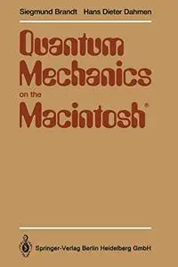 Quantum Mechanics on the Macintosh®: With two Program Diskettes