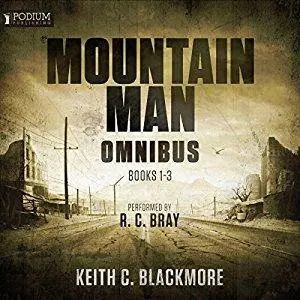 The Mountain Man Omnibus: Books 1-3 by Keith C. Blackmore