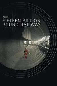 The Fifteen Billion Pound Railway S02E02