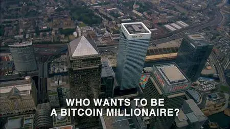 BBC - Panorama: Who Wants to Be a Bitcoin Millionaire? (2018)