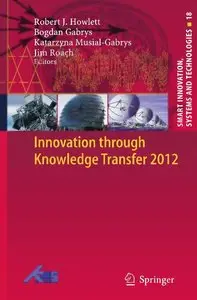 Innovation through Knowledge Transfer 2012 (repost)