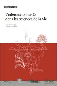 l'interdisciplinarité dans les sciences de la vie [Repost]