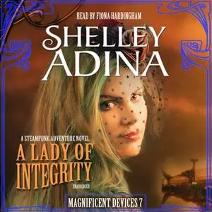 «A Lady of Integrity» by Shelley Adina