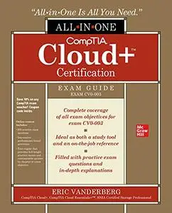 CompTIA Cloud+ Certification All-in-One Exam Guide (Exam CV0-003)