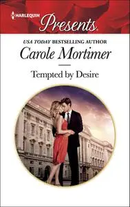 «Tempted By Desire» by Carole Mortimer