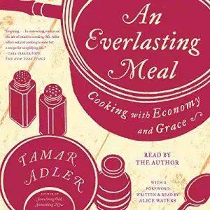 An Everlasting Meal: Cooking with Economy and Grace [Audiobook]
