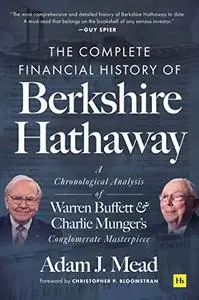 The Complete Financial History of Berkshire Hathaway