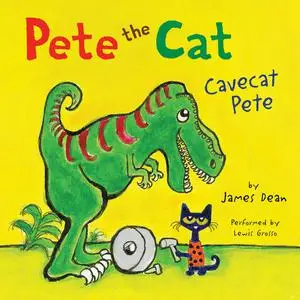 «Pete the Cat: Cavecat Pete» by James Dean