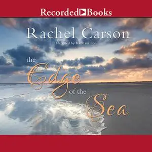 «The Edge of the Sea» by Rachel Carson