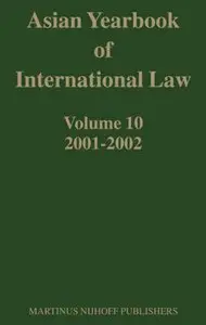 Asian Yearbook of International Law 2001 And 2002