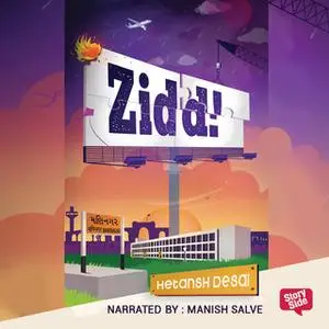 «Zidd» by Hetansh Desai