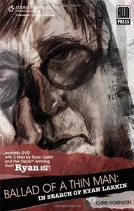 The Ballad of a Thin Man: In Search of Ryan Larkin
