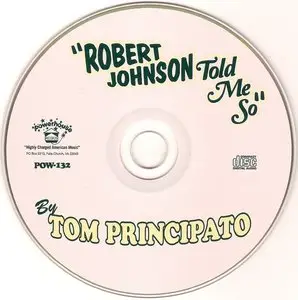 Tom Principato - Robert Johnson Told Me So (2013)
