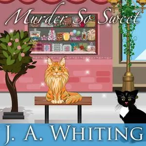 «Murder So Sweet» by J.A. Whiting