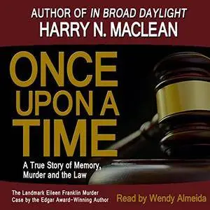 Once Upon A Time, A True Story of Memory, Murder and the Law [Audiobook]