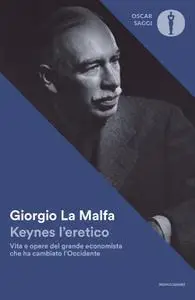 Giorgio La Malfa - Keynes l'eretico