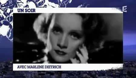 (Fr5) Un soir avec Marlène Dietrich - Le crépuscule d'un ange (2012)
