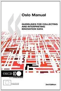 The Measurement of Scientific and Technological Activities Oslo Manual (3rd Edition)