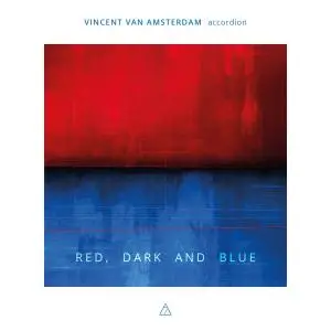 Vincent van Amsterdam - Red, Dark and Blue (2021)