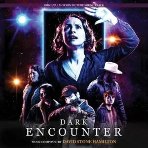 David Stone Hamilton - Dark Encounter (Original Motion Picture Soundtrack) (2019)